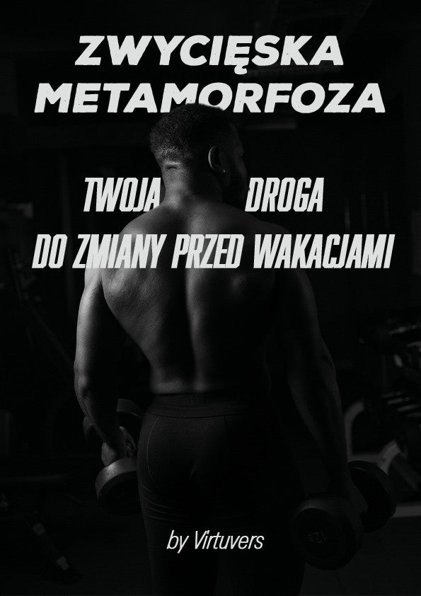 Zwycięska Metamorfoza: Twoja Droga do Zmiany przed Wakacjami